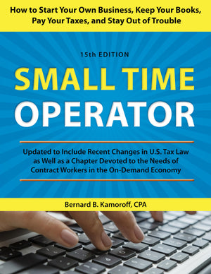 Small Time Operator: How to Start Your Own Business, Keep Your Books, Pay Your Taxes, and Stay Out of Trouble,Used