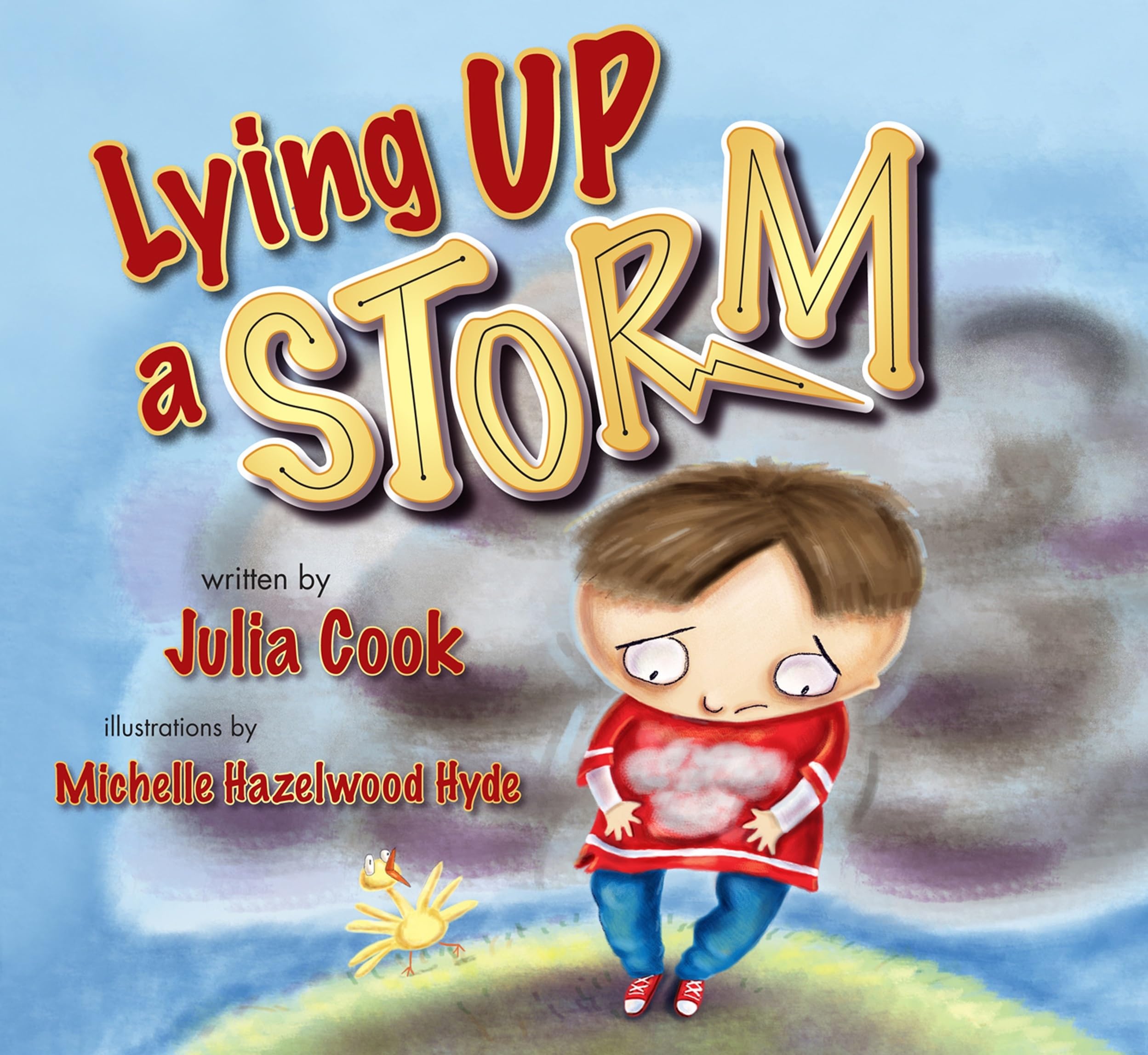 Lying Up a STORM: A Picture Book About Telling the Truth,New