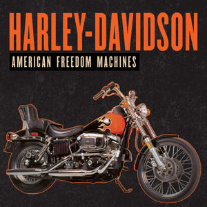 Harleydavidson: American Freedom Machines