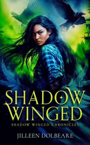 Shadow Winged: An Alaskan Folklore Urban Fantasy (The Shadow Winged Chronicles, 1)
