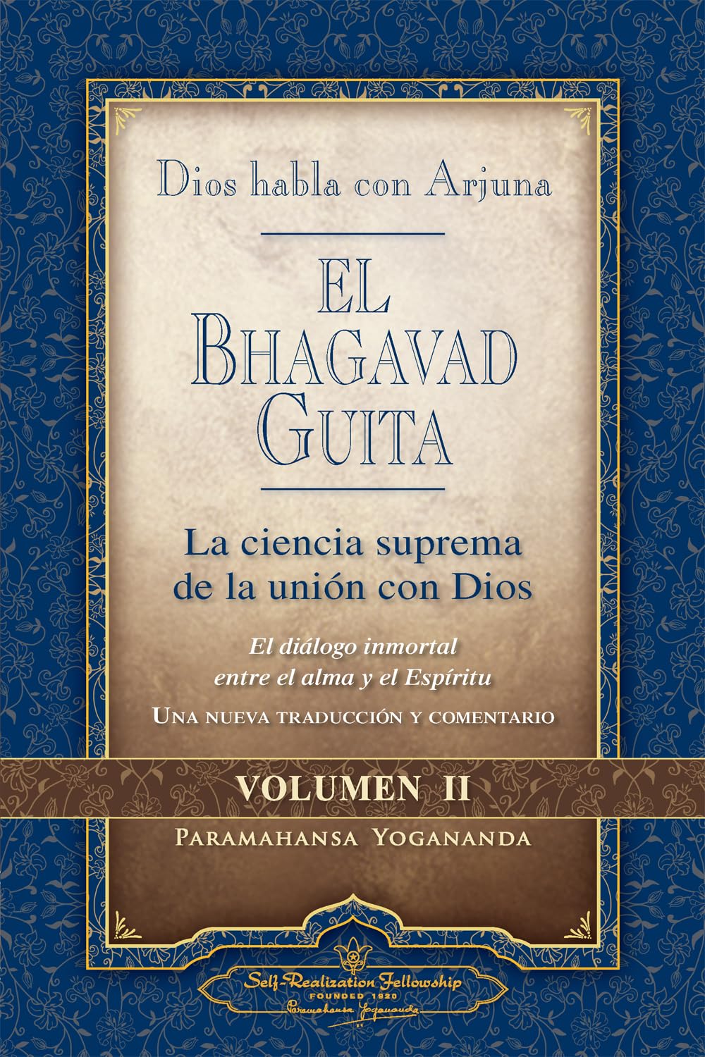 Dios habla con Arjuna: El Bhagavad Guita, Vol. 2 (God Talks with Arjuna) (SelfRealization Fellowship) Spanish Edition,Used