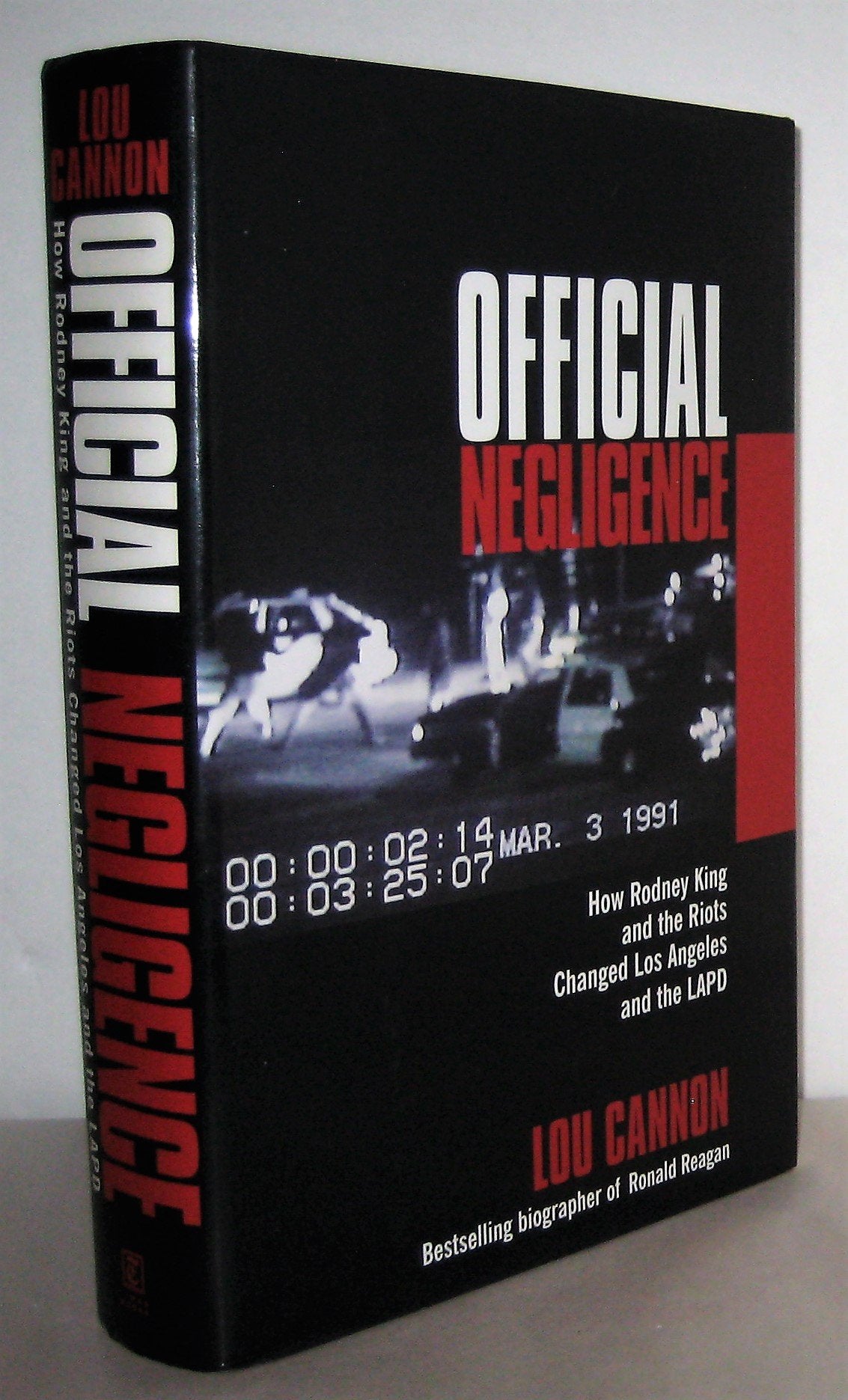 Official Negligence : How Rodney King And The Riots Changed Los Angeles And The Lapd,New