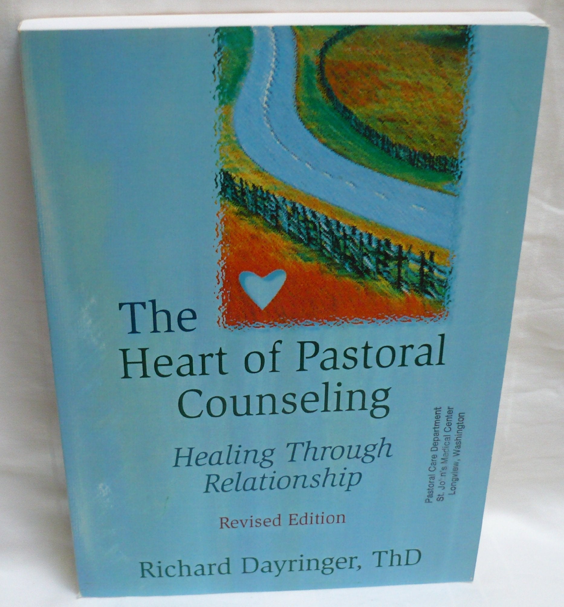 The Heart of Pastoral Counseling: Healing Through Relationship,Used