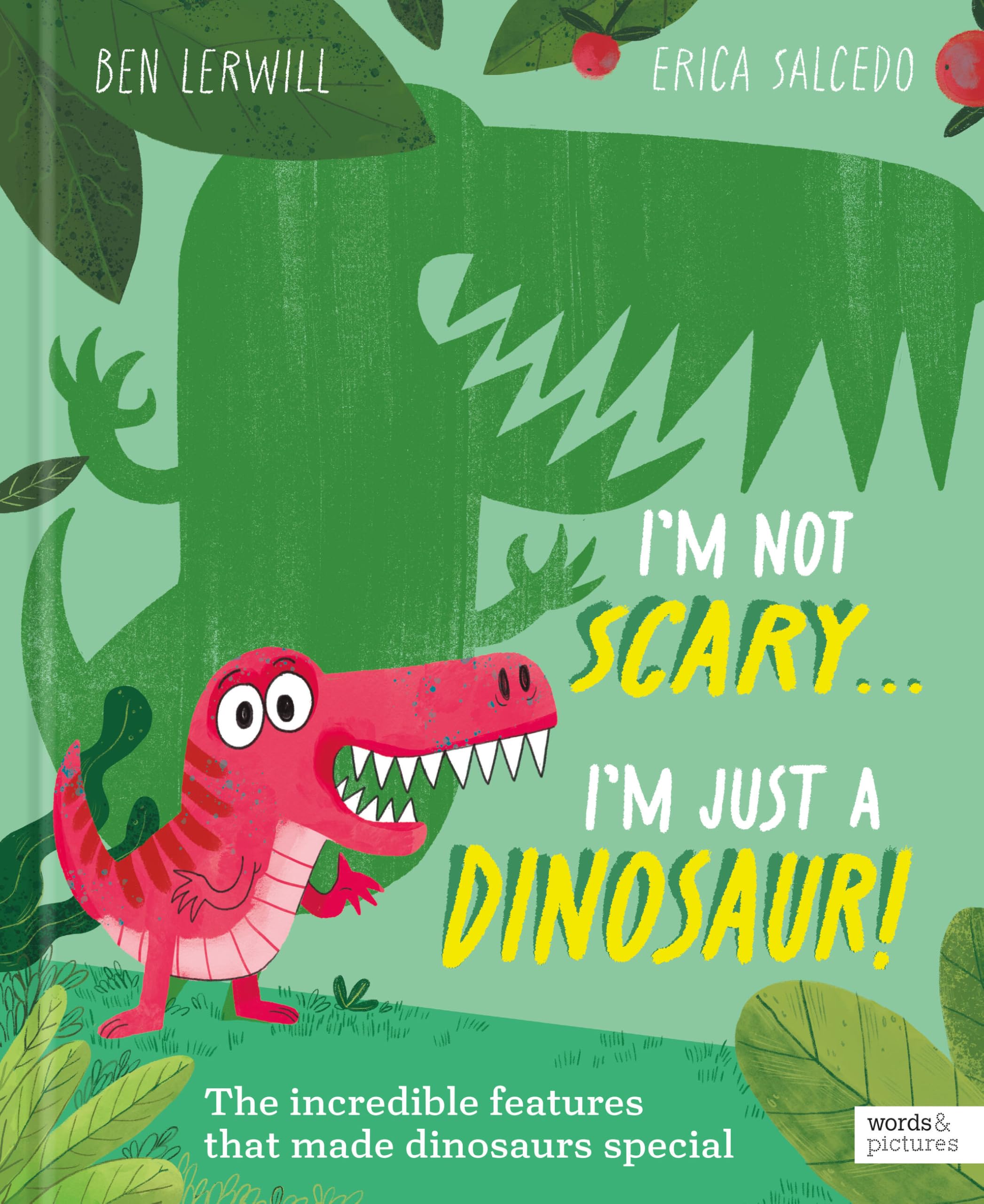 Im Not Scary Im Just A Dinosaur