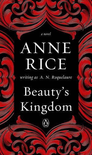 Beauty's Kingdom: A Novel (A Sleeping Beauty Novel),New
