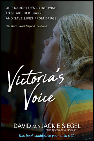 Victoria'S Voice: Our Daughter'S Dying Wish To Share Her Diary And Save Lives From Drugs