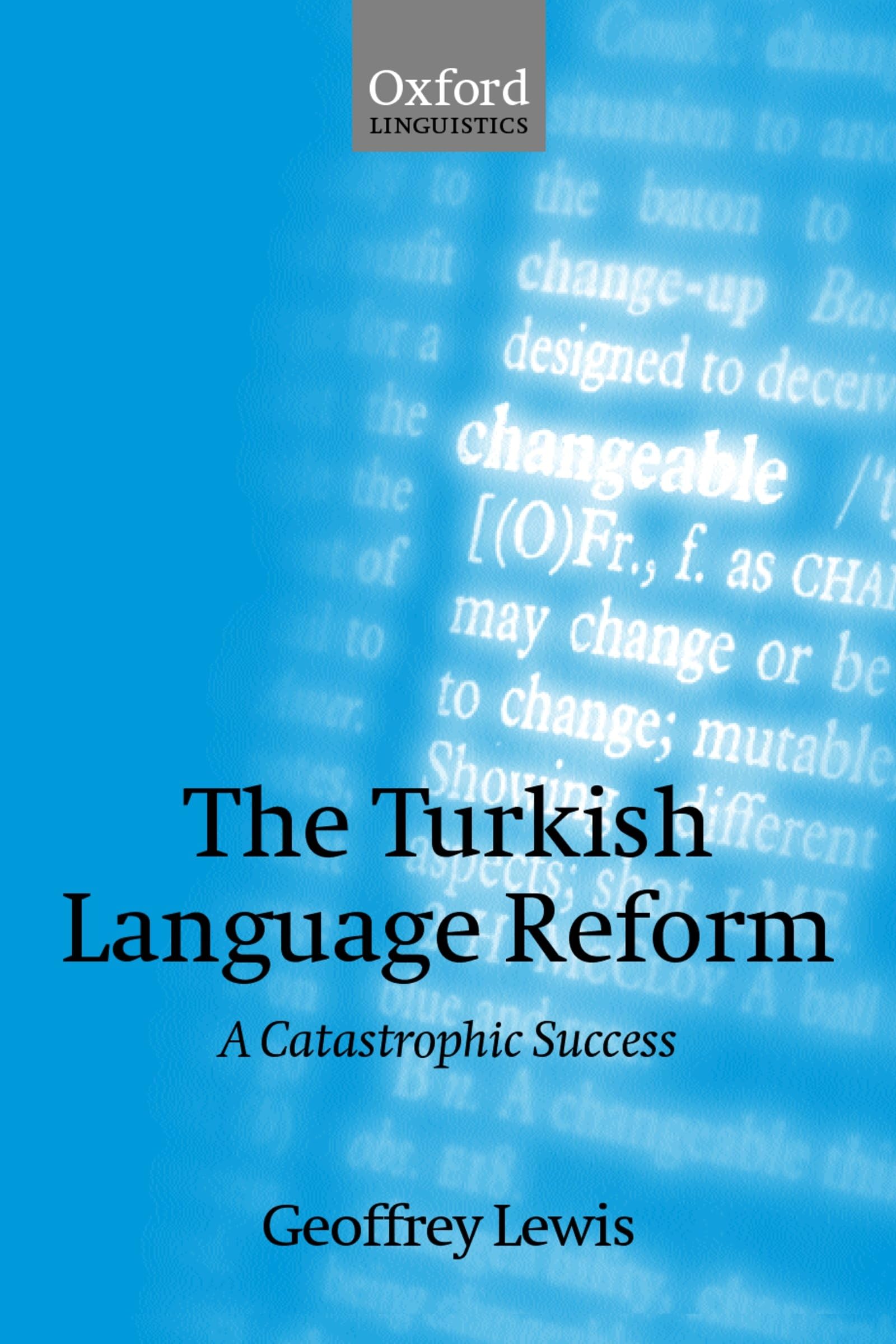 The Turkish Language Reform: A Catastrophic Success,Used