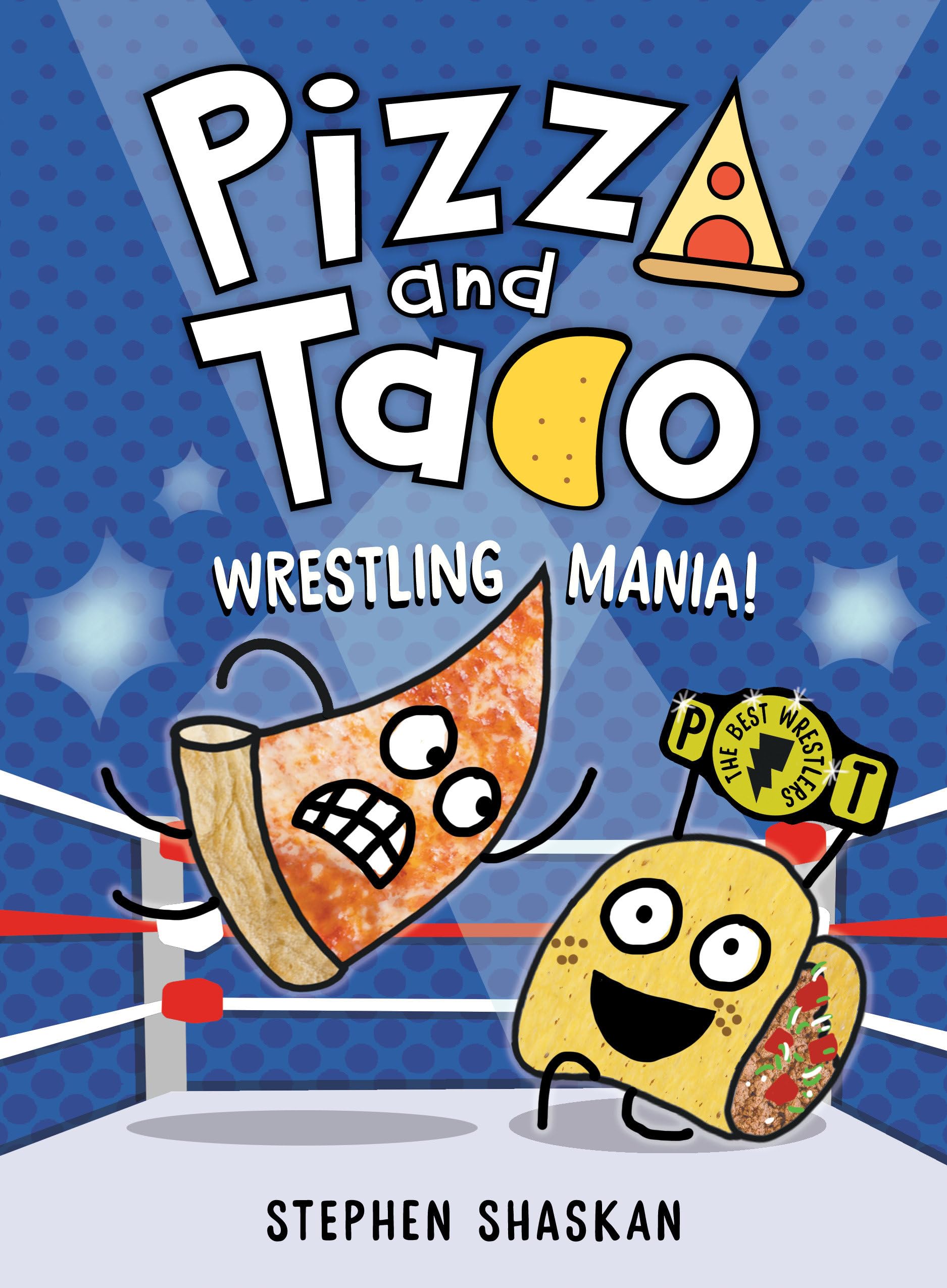 Pizza And Taco: Wrestling Mania!: (A Graphic Novel),Used
