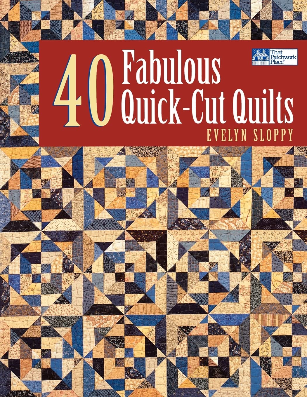 40 Fabulous Quickcut Quilts
