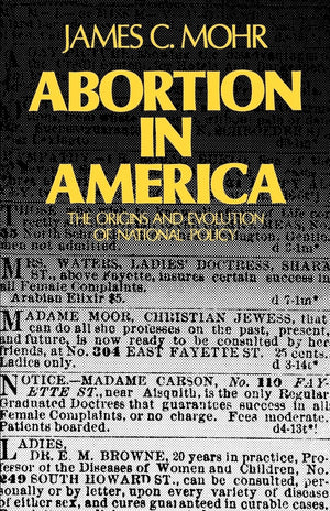 Abortion In America: The Origins And Evolution Of National Policy (Galaxy Books),New