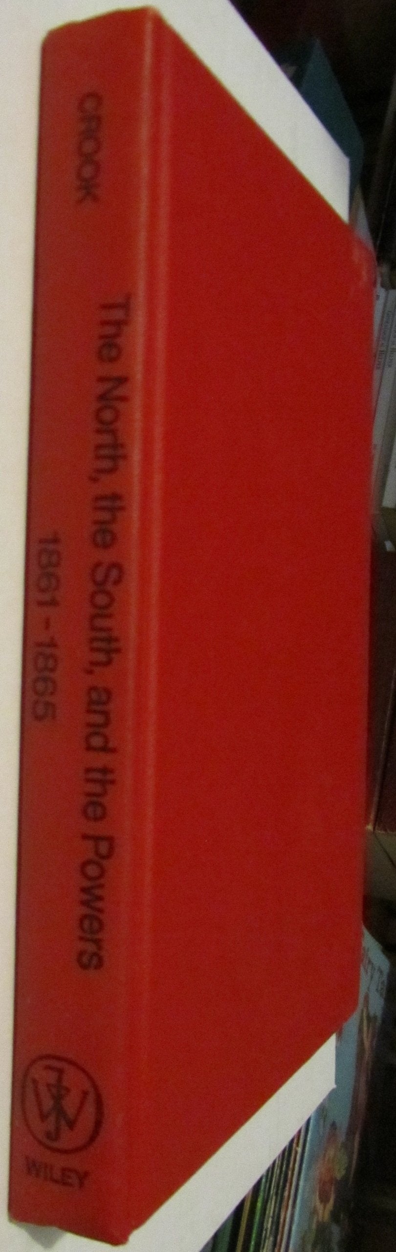 The North, The South, And The Powers, 18611865,