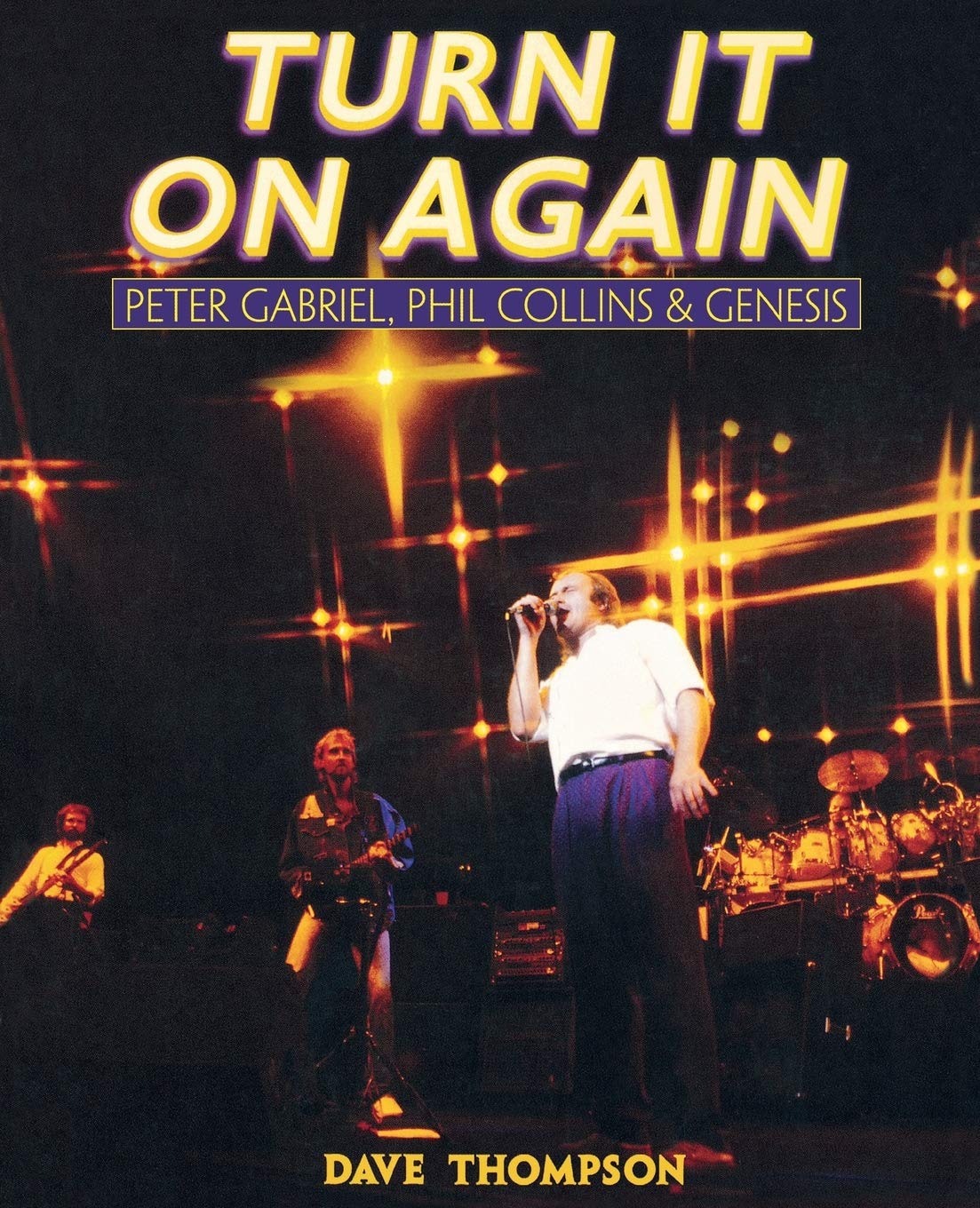 Turn It On Again: Peter Gabriel, Phil Collins, and Genesis,Used