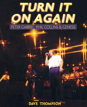 Turn It On Again: Peter Gabriel, Phil Collins, and Genesis,Used