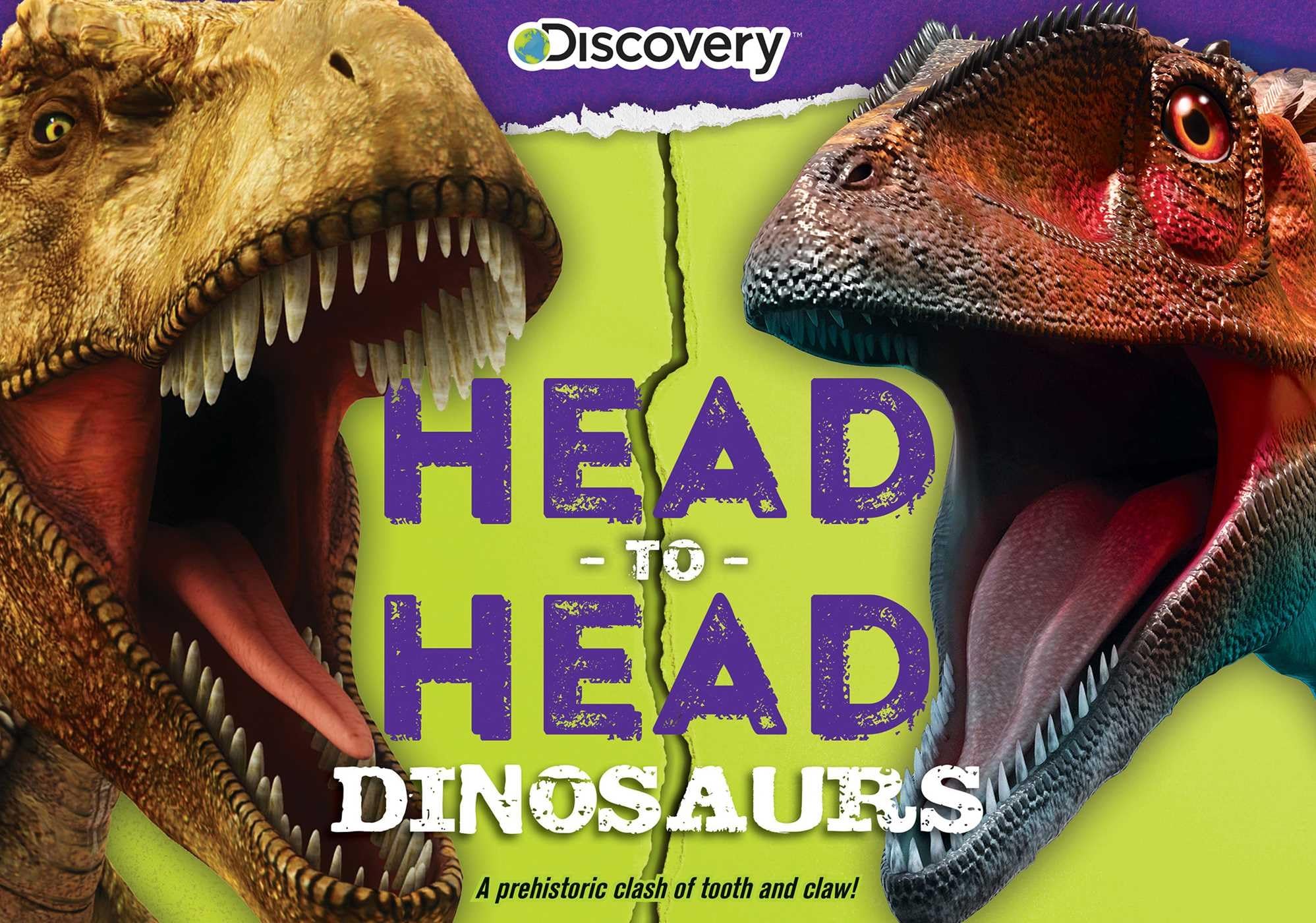 (Club Only) Discovery: Headtohead: Dinosaurs: A Prehistoric Clash Of Tooth And Claw!