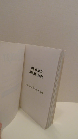 Beyond Amalgam: The Hidden Health Hazard Posed by Jawbone Cavitations, Second Edition,Used