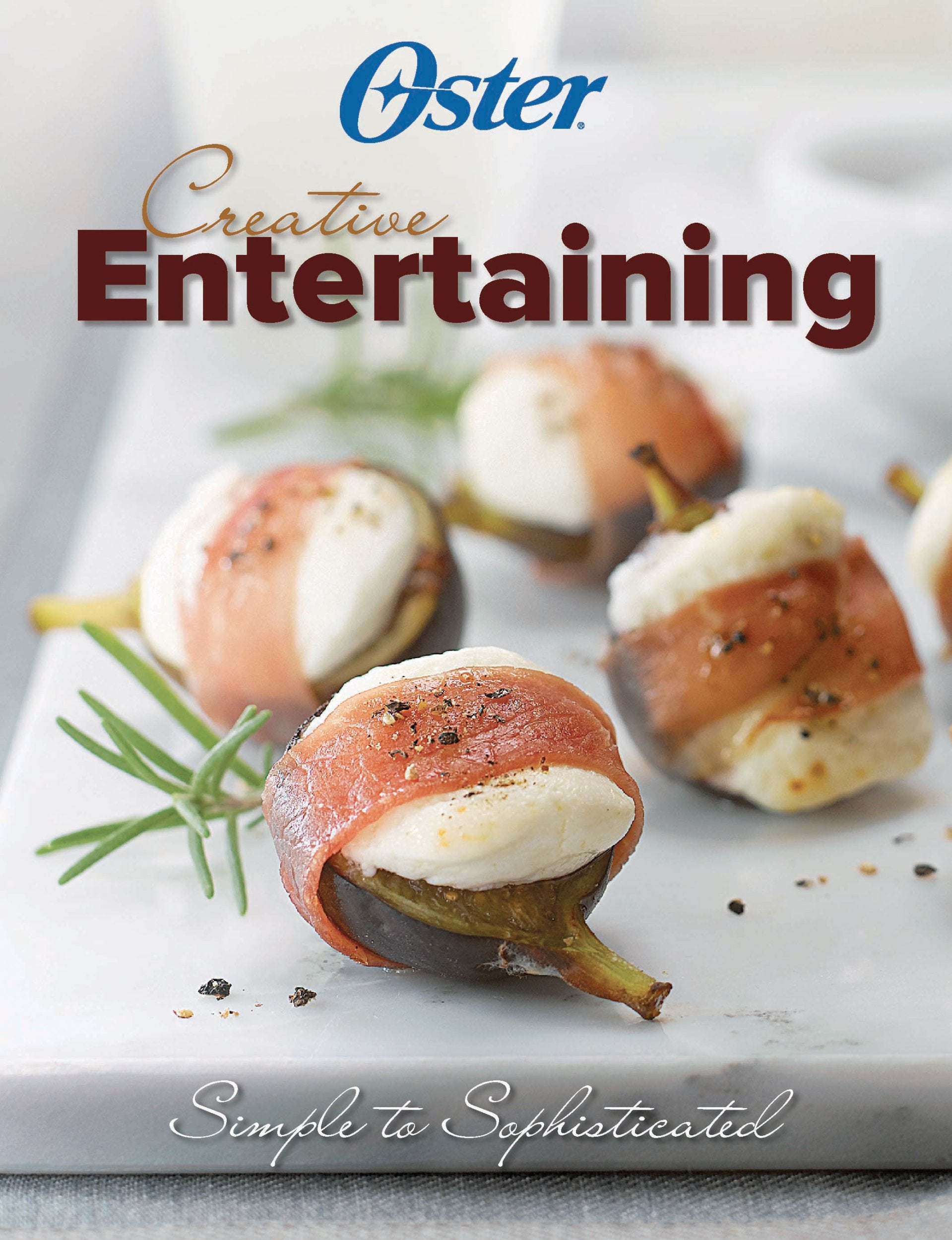 Oster Creative Entertaining: Simple To Sophisticated,Used