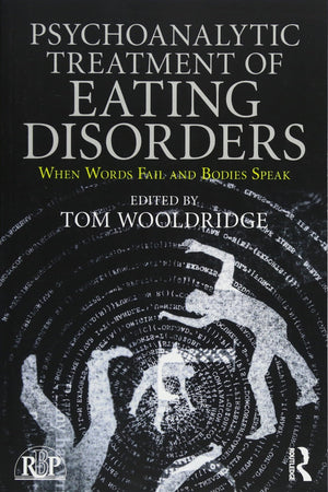 Psychoanalytic Treatment Of Eating Disorders (Relational Perspectives Book Series)