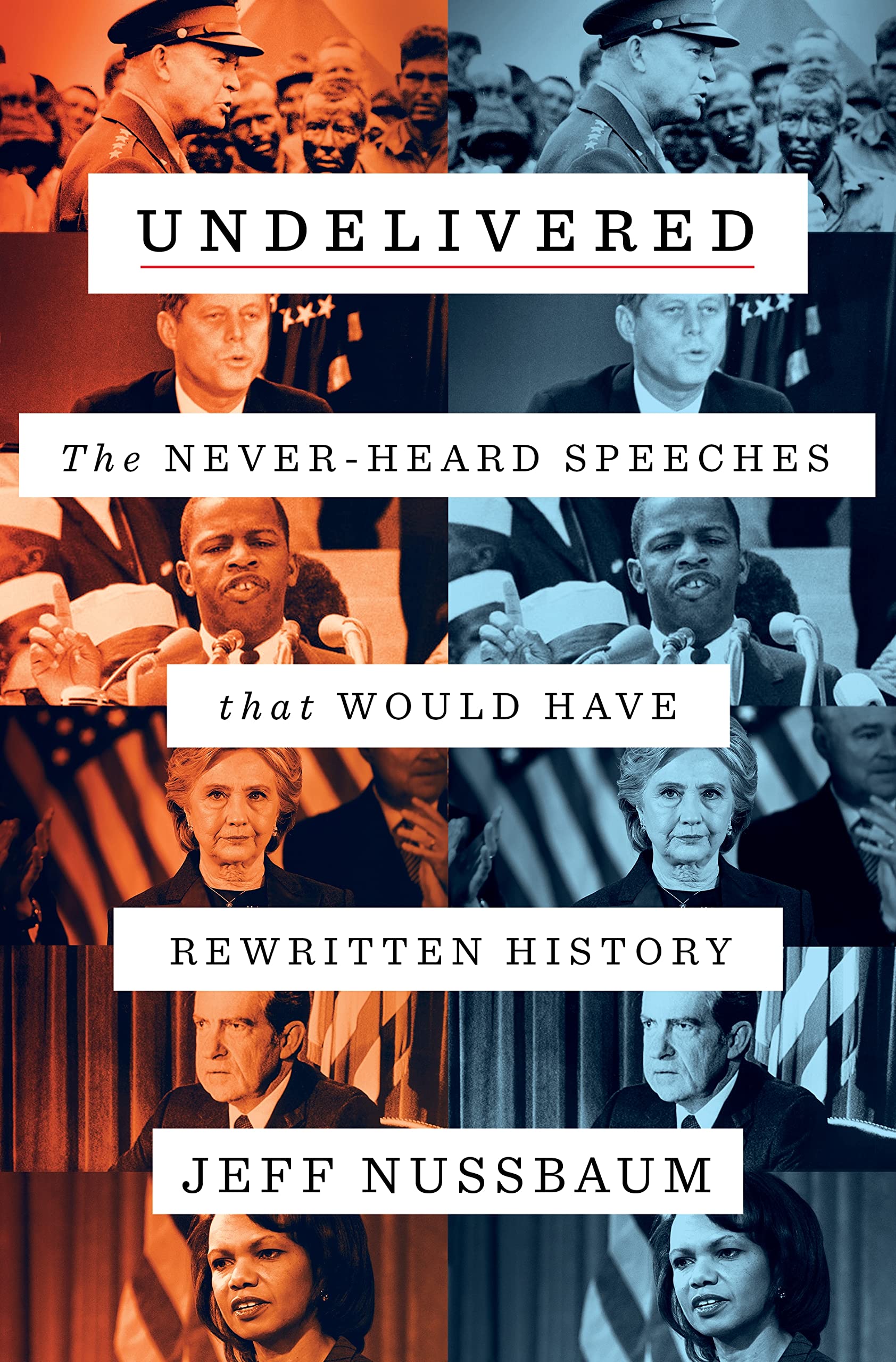 Undelivered: The NeverHeard Speeches That Would Have Rewritten History,Used