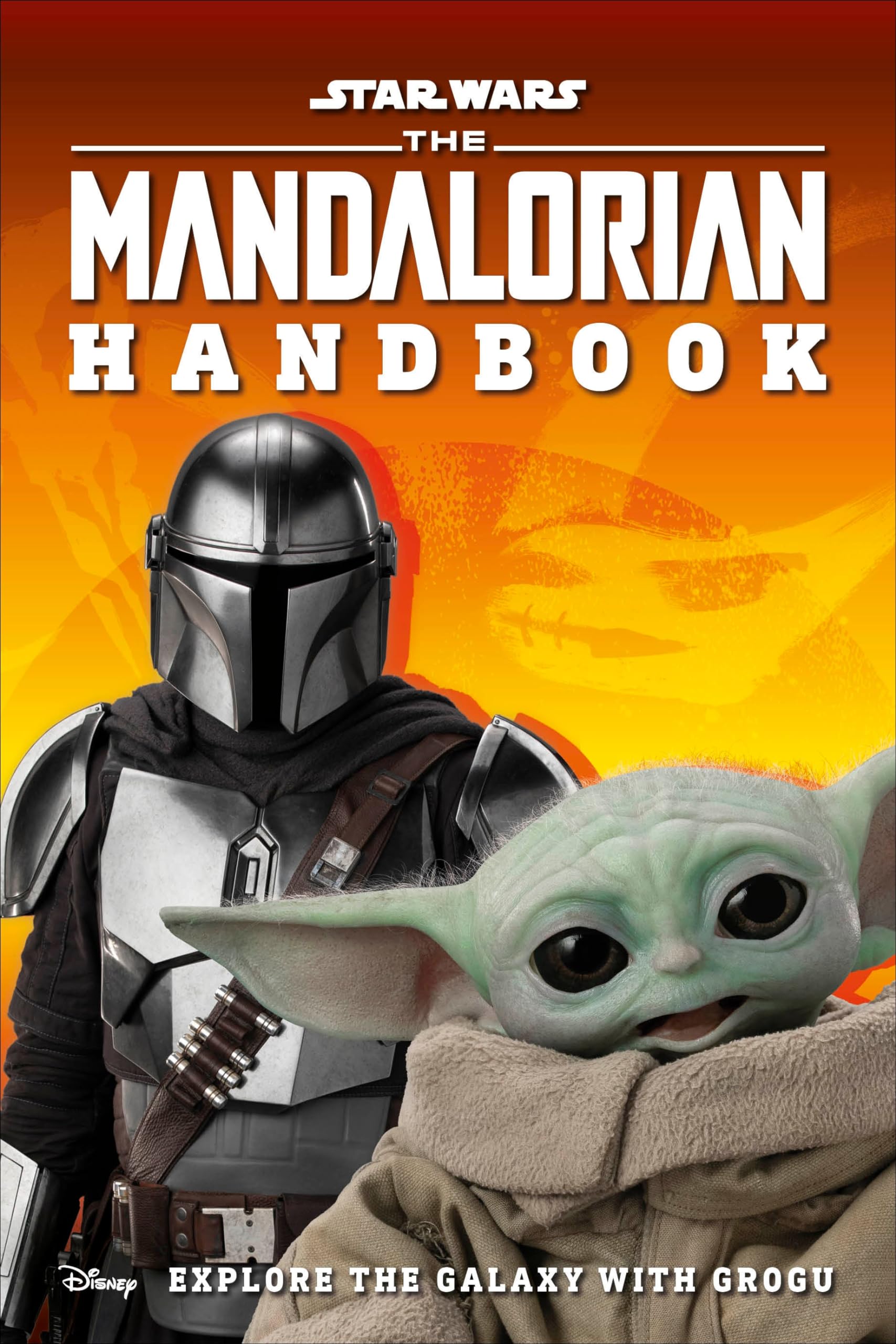 Star Wars The Mandalorian Handbook: Explore the Galaxy with Grogu,Used