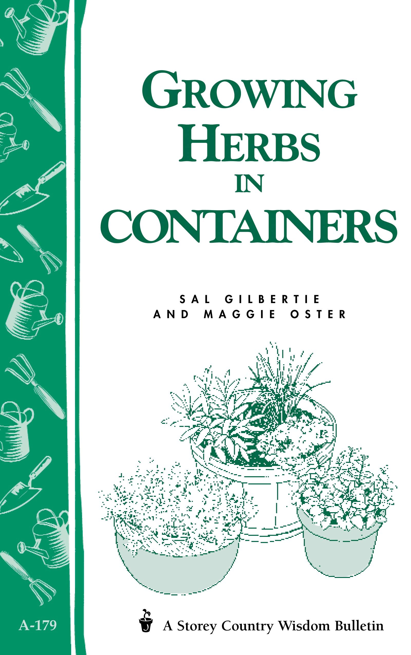 Growing Herbs In Containers: Storey'S Country Wisdom Bulletin A179 (Storey Country Wisdom Bulletin)