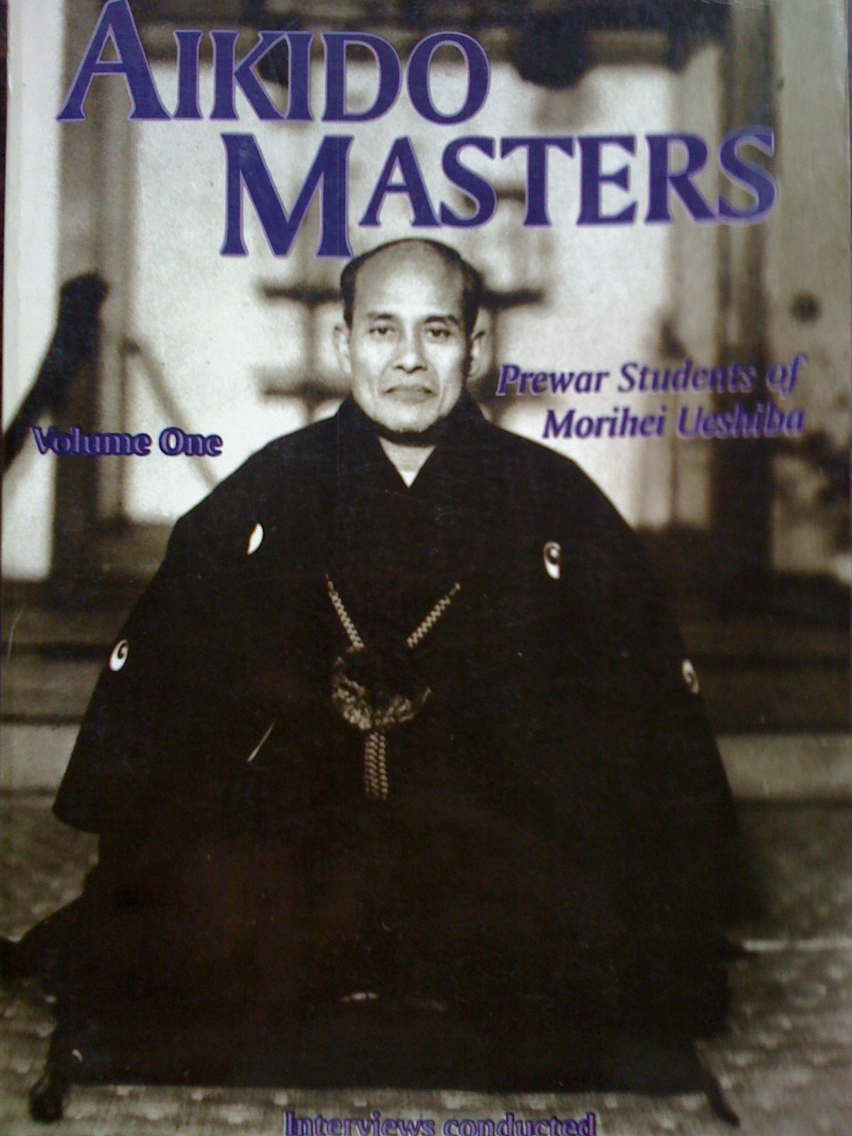Aikido Masters, Vol. 1: Prewar Students of Morihei Ueshiba (19930504),Used