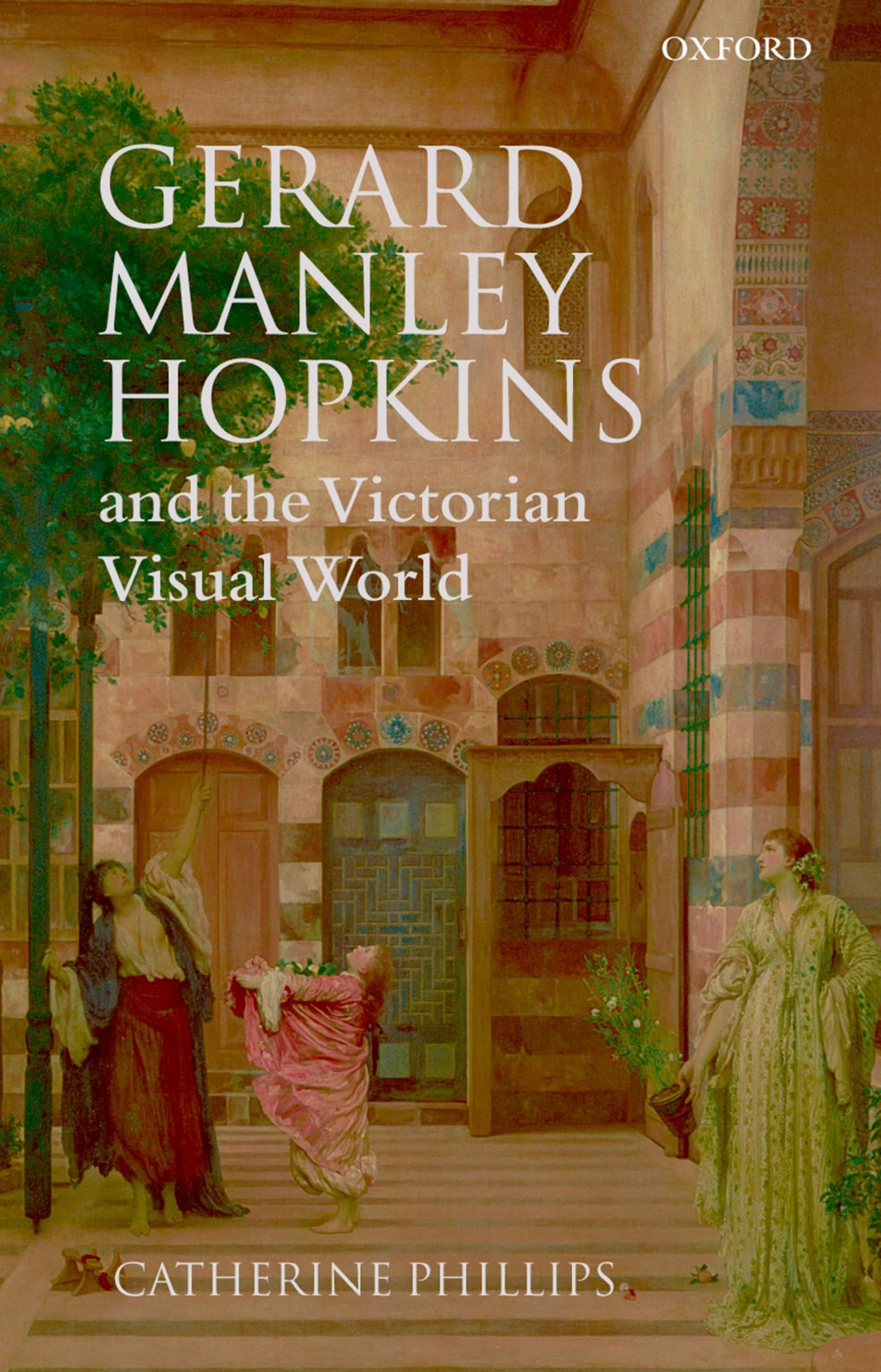 Gerard Manley Hopkins and the Victorian Visual World,Used