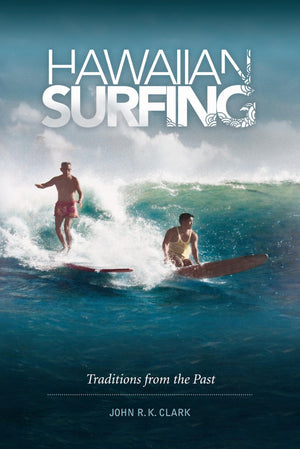 Hawaiian Surfing: Traditions From The Past,Used