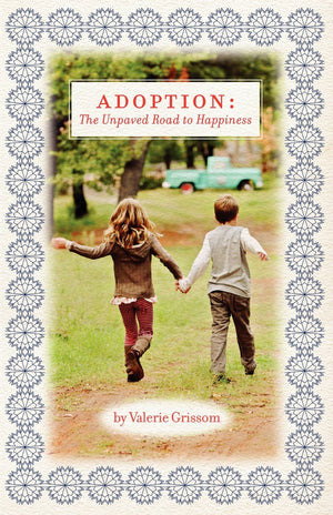 Adoption: The Unpaved Road to Happiness,Used