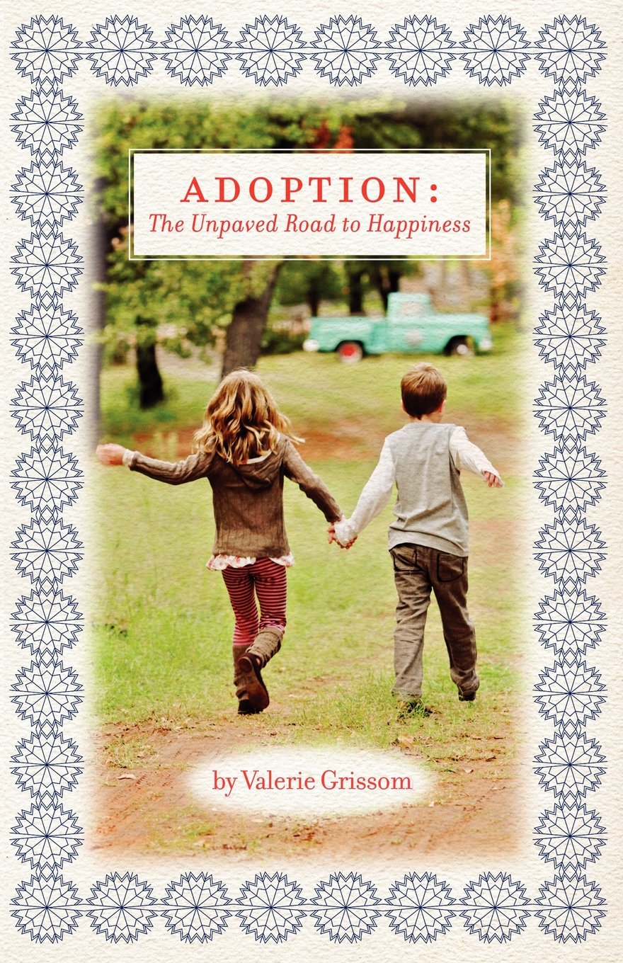 Adoption: The Unpaved Road to Happiness,Used