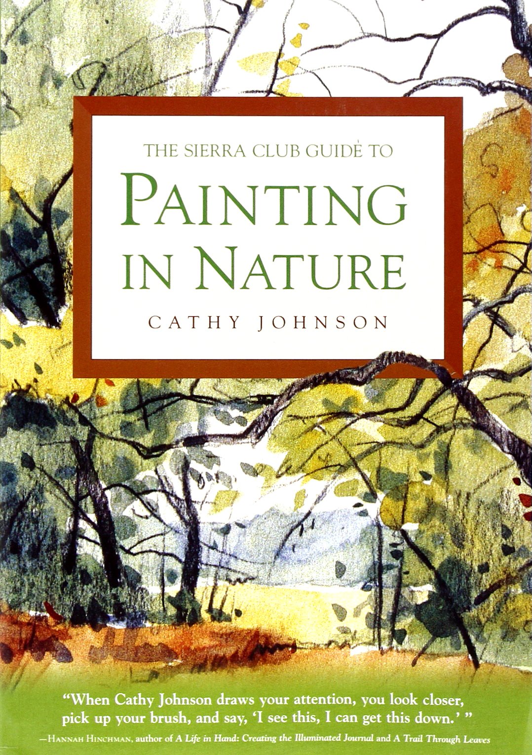 The Sierra Club Guide to Painting in Nature,Used