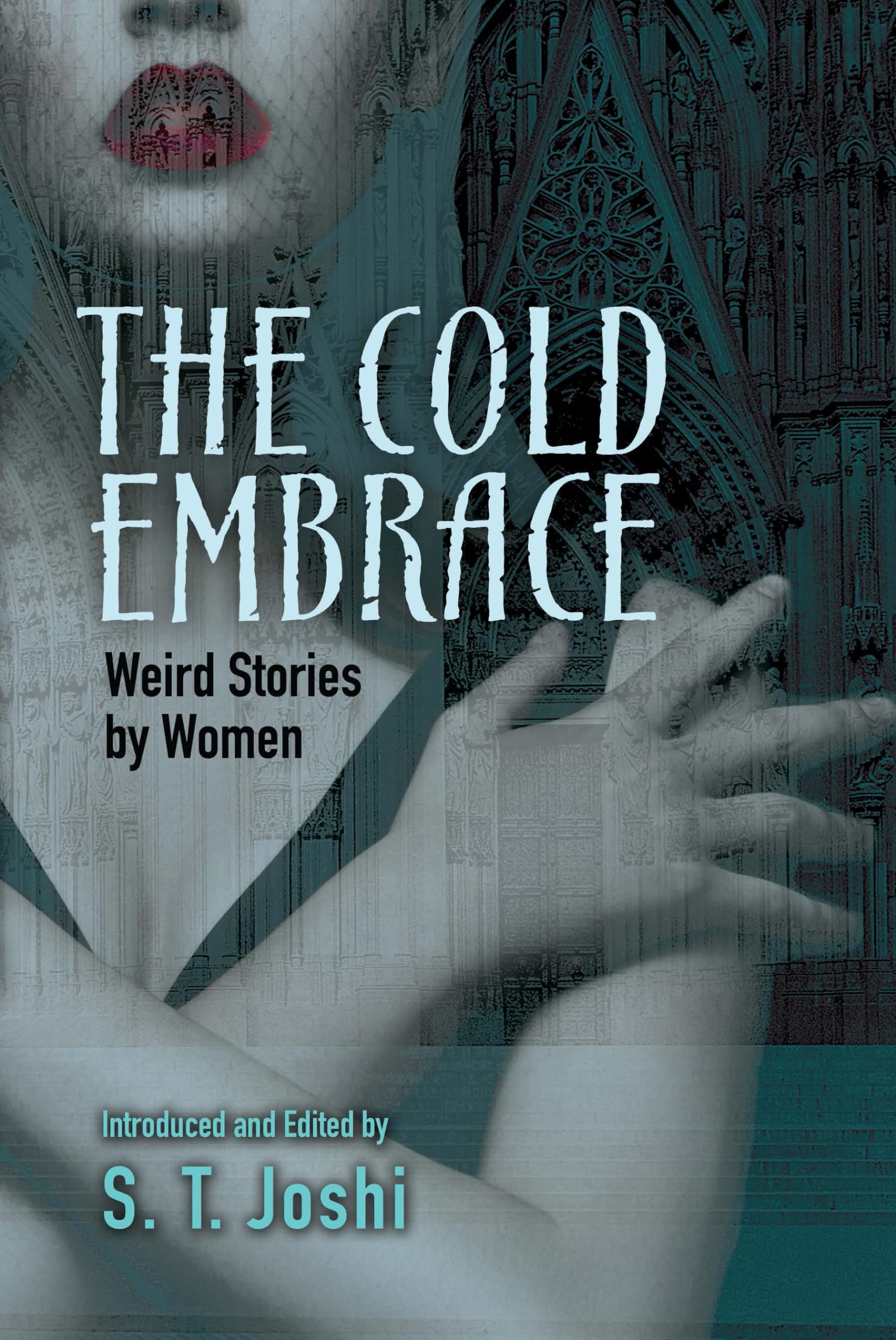 The Cold Embrace: Weird Stories by Women (Dover Horror Classics),Used