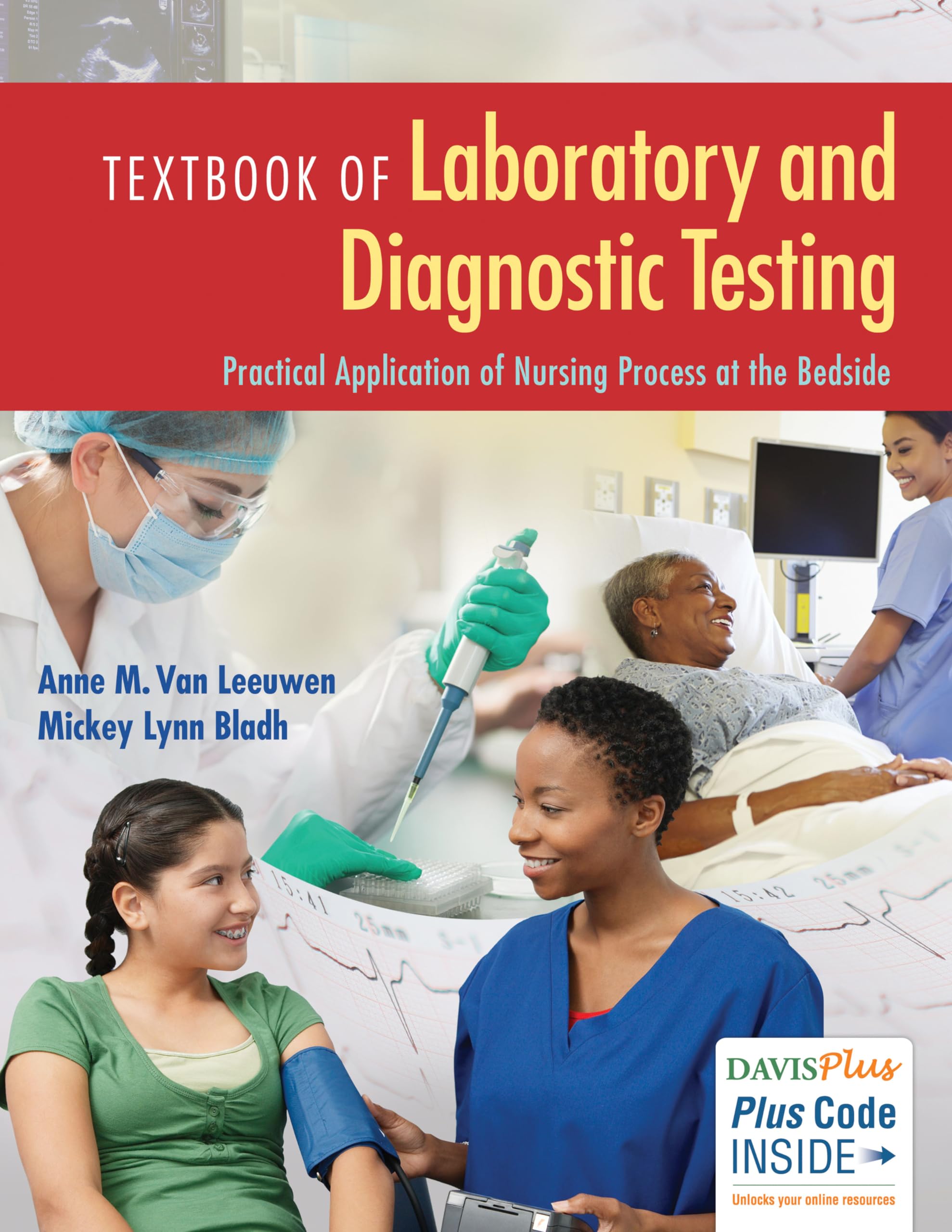 Textbook Of Laboratory And Diagnostic Testing: Practical Application Of Nursing Process At The Bedside,New