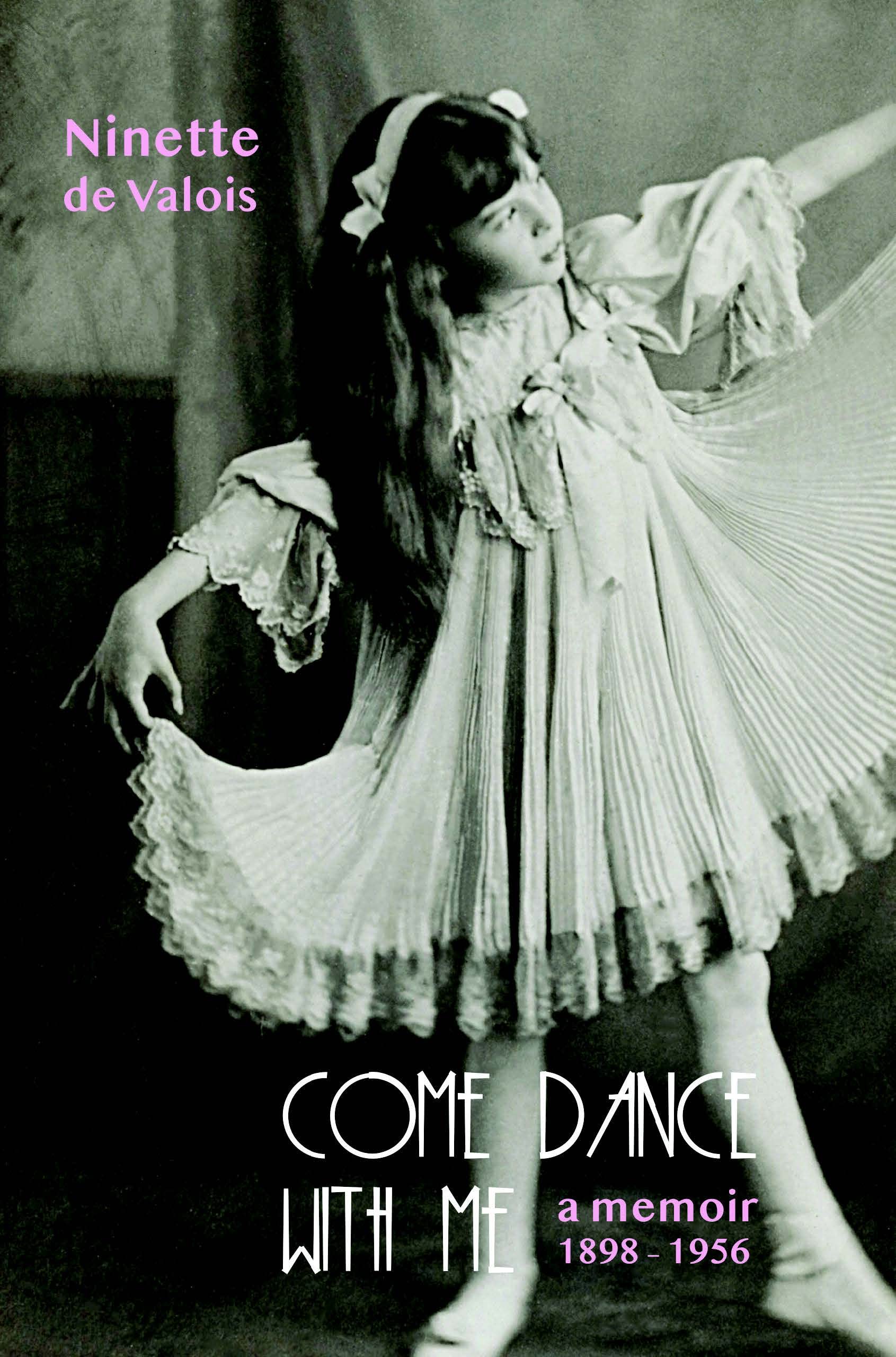 Come Dance With Me: A Memoir, 18981956,Used