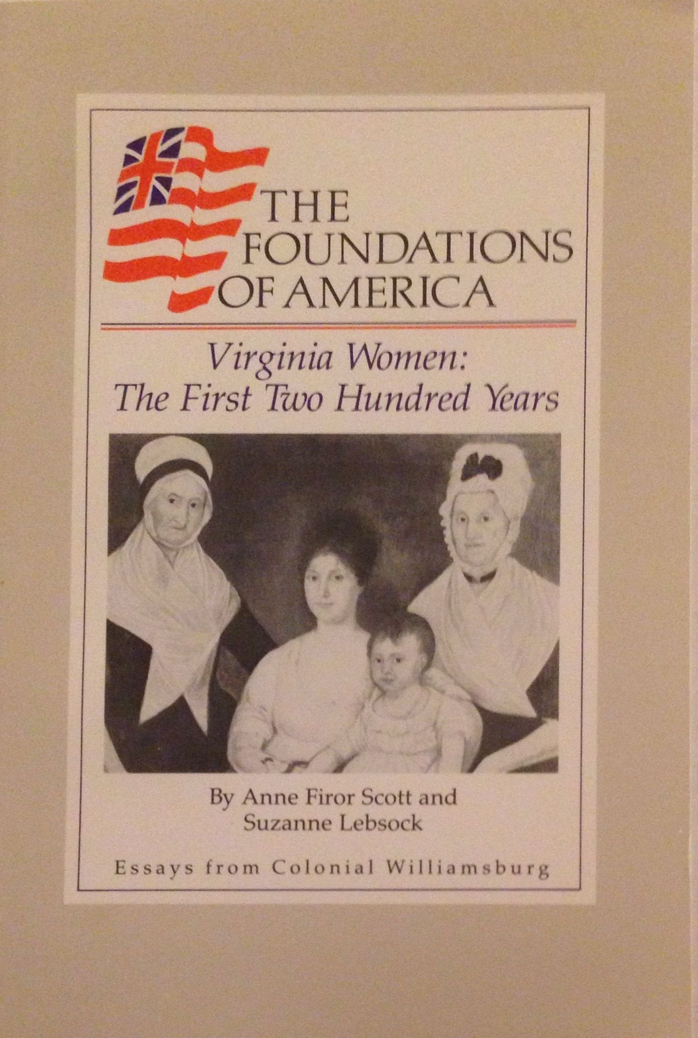 Virginia Women: The First 200 Years (The Foundations of America Series),Used