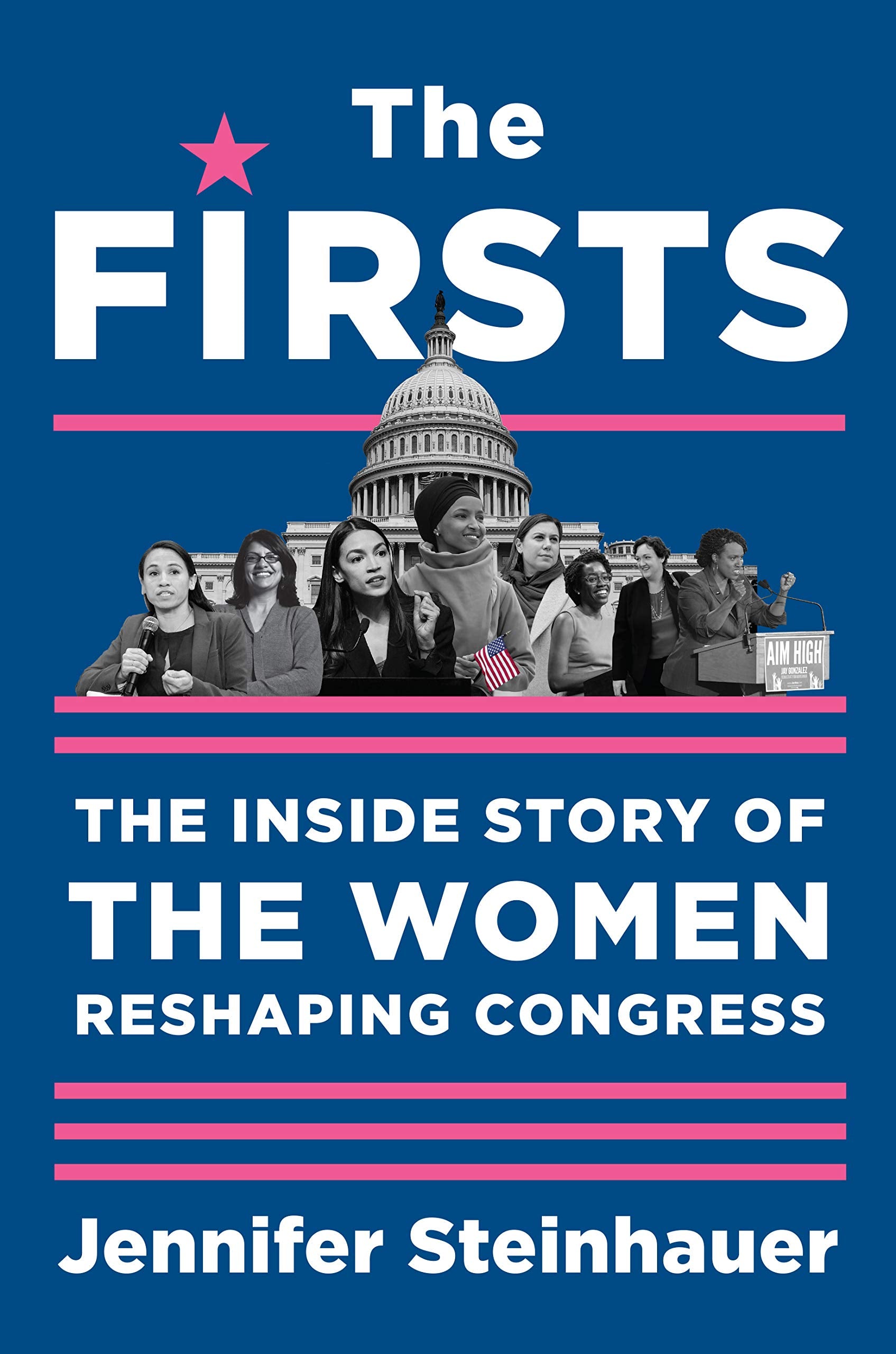 The Firsts: The Inside Story Of The Women Reshaping Congress