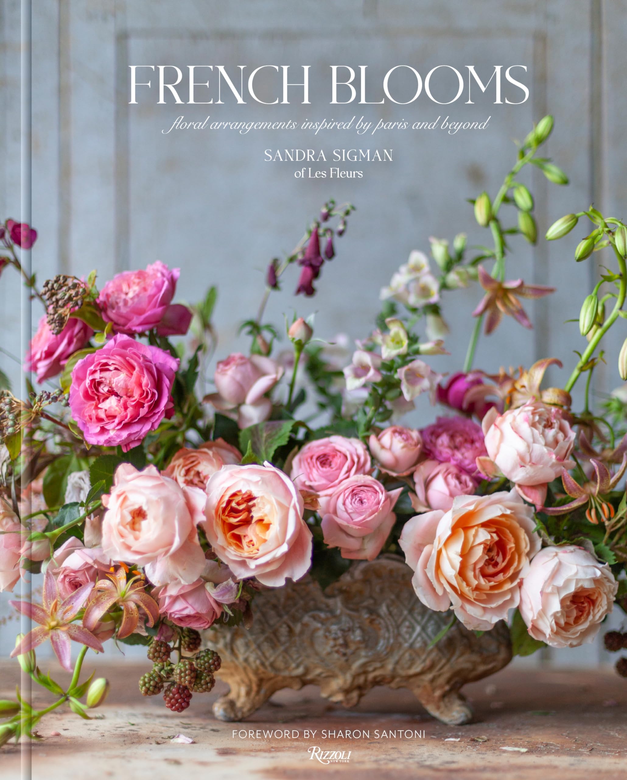 French Blooms: Floral Arrangements Inspired By Paris And Beyond,New