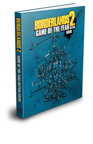 Borderlands 2: Game Of The Year Edition Strategy Guide