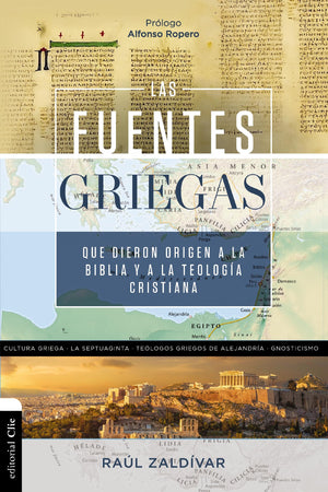 Las fuentes griegas que dieron origen a la Biblia y a la teologa cristiana (Spanish Edition),New