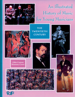 An Illustrated History of Music for Young Musicians: The Twentieth Century,New