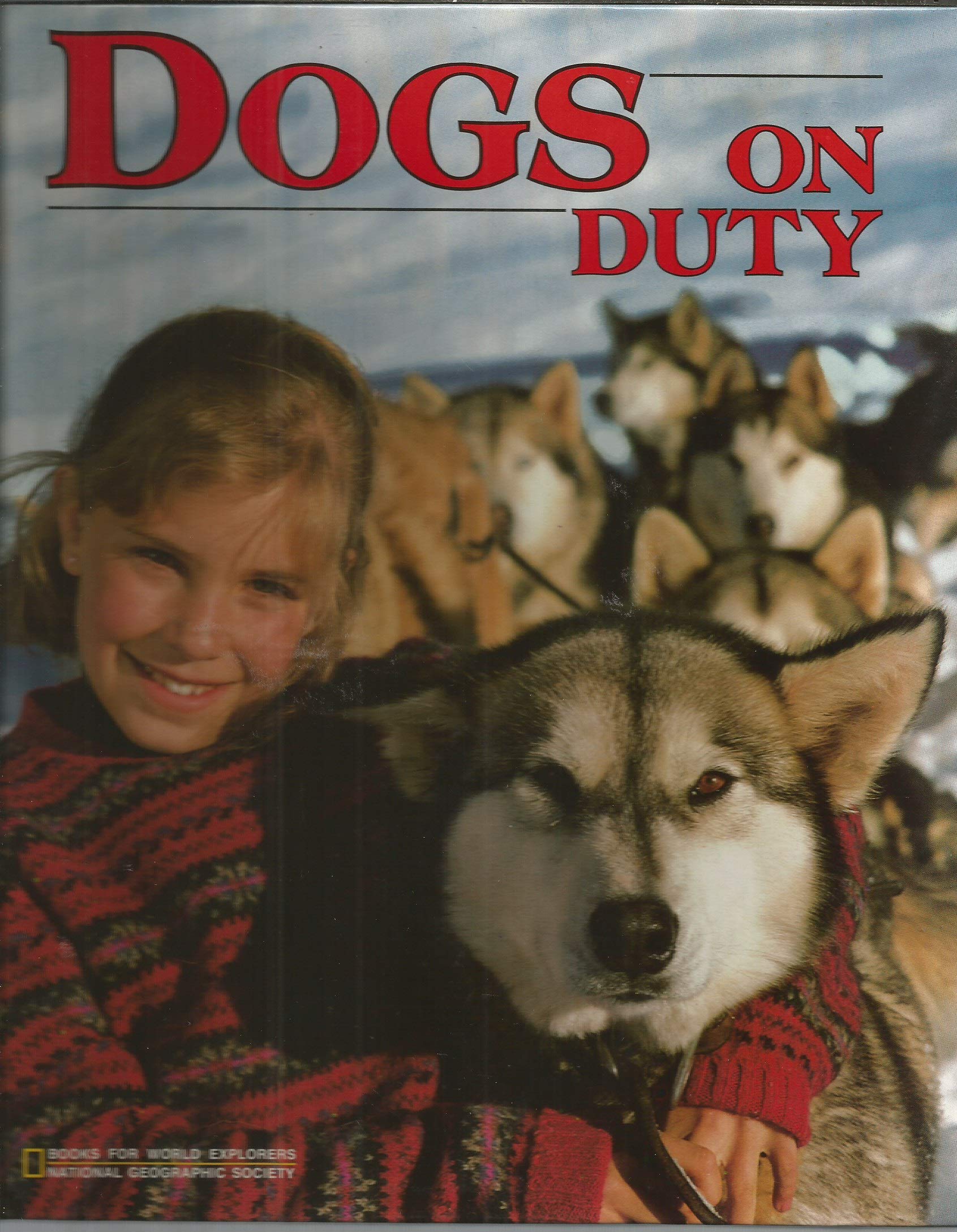 Dogs on Duty (Books for World Explorers),Used