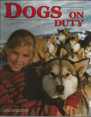 Dogs on Duty (Books for World Explorers),Used