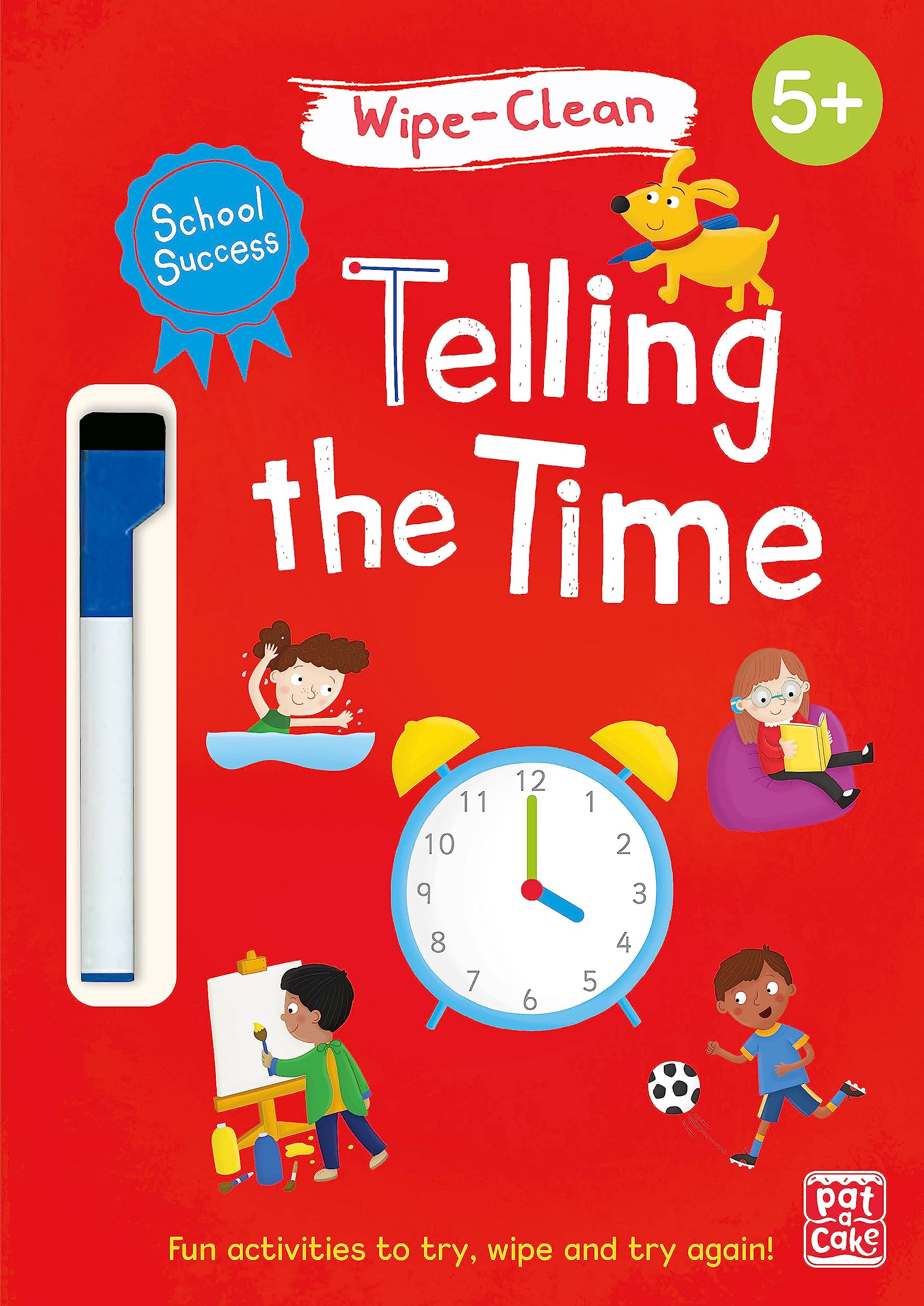 School Success: Telling The Time: Wipeclean Book With Pen