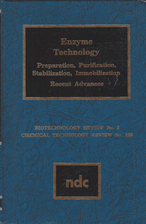 Enzyme Technology, Preparation, Purification, Stabilization, Immobilization: Recent Advances,Used
