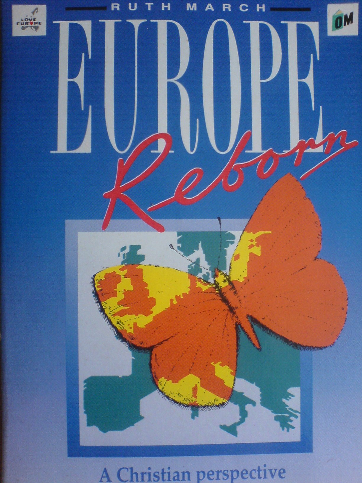 Europe Reborn: A Christian Perspective on a Continent in Change,Used