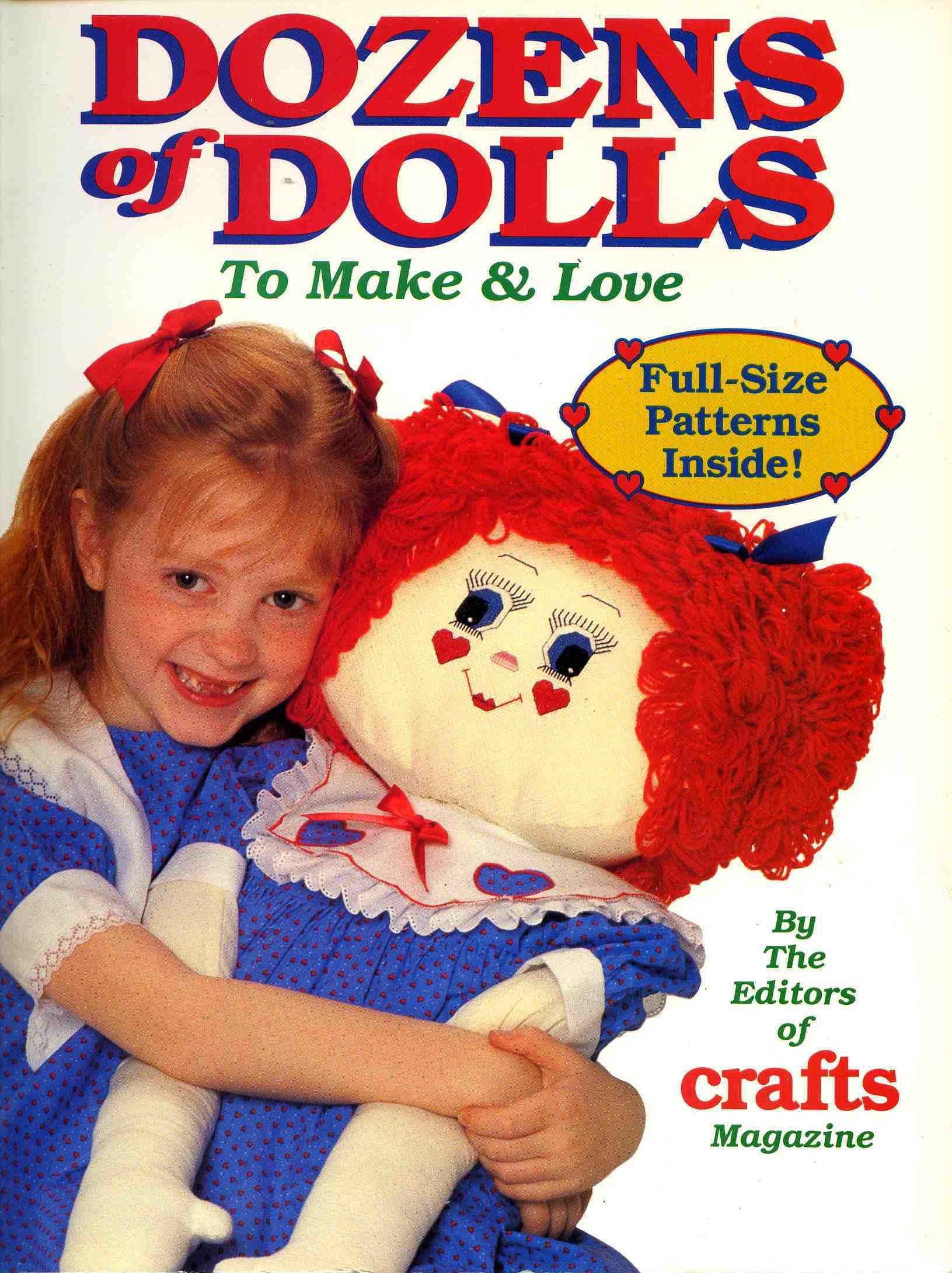 Dozens of Dolls To Make and Love/With Full Size Patterns,Used