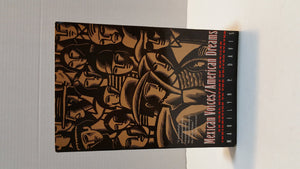 Mexican Voices/American Dreams: An Oral History Of Mexican Immigration To The United States,Used