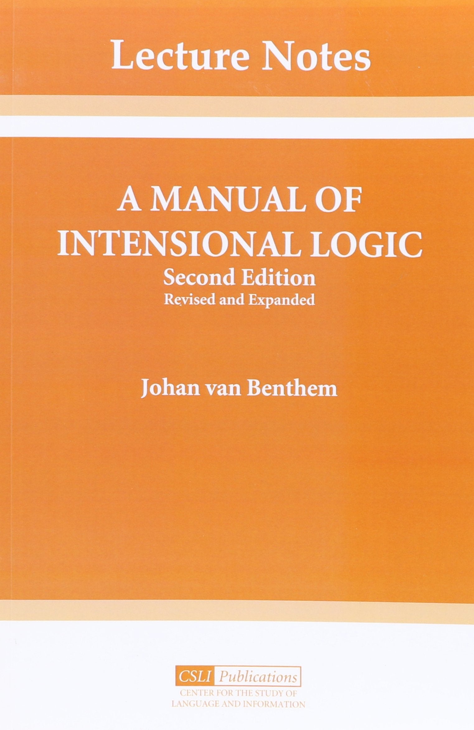 A Manual of Intensional Logic: 2nd Edition (Volume 1) (Lecture Notes),Used