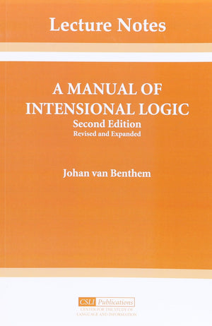 A Manual of Intensional Logic: 2nd Edition (Volume 1) (Lecture Notes),Used