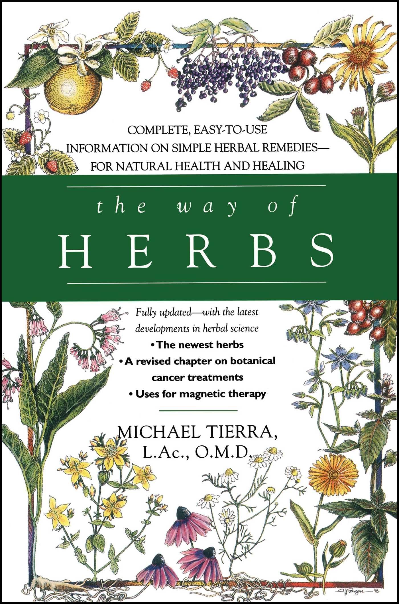 The Way Of Herbs: Fully Updated With The Latest Developments In Herbal Science