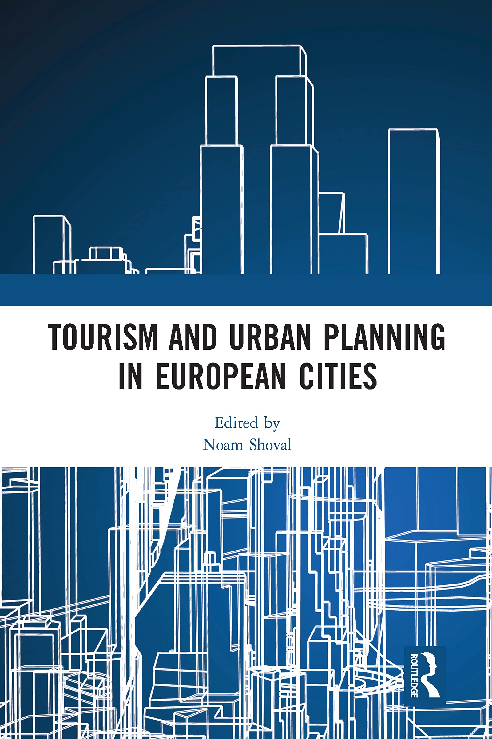 Tourism And Urban Planning In European Cities,New